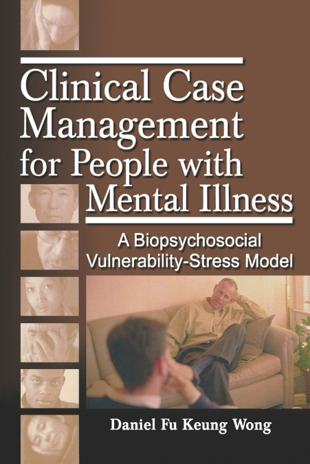 CLINICAL CASE MANAGEMENT FOR PEOPLE WITH MENTAL ILLNESS