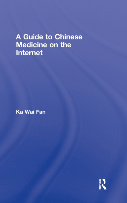 A GUIDE TO CHINESE MEDICINE ON THE INTERNET