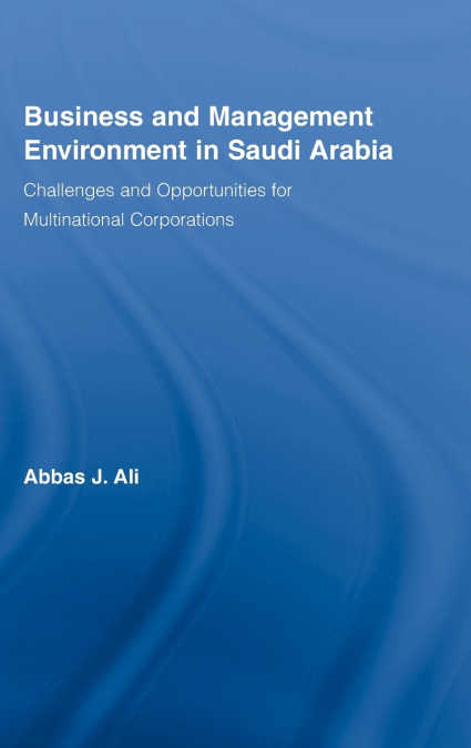 BUSINESS AND MANAGEMENT ENVIRONMENT IN SAUDI ARABIA