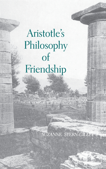 ARISTOTLE?S PHILOSOPHY OF FRIENDSHIP