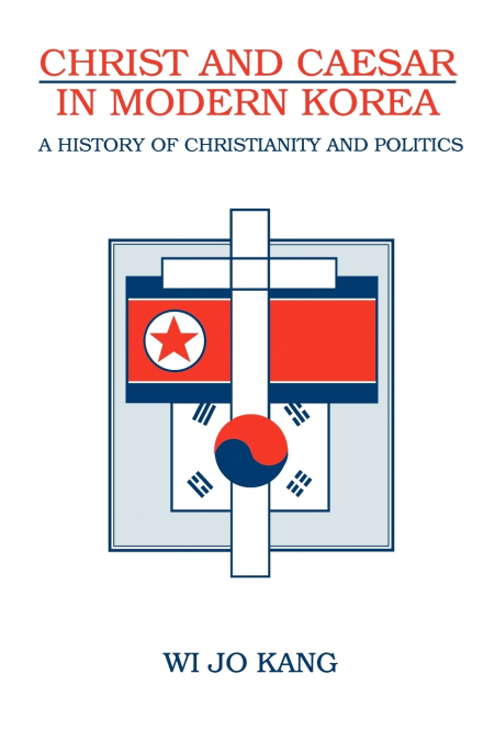 CHRIST AND CAESAR IN MODERN KOREA
