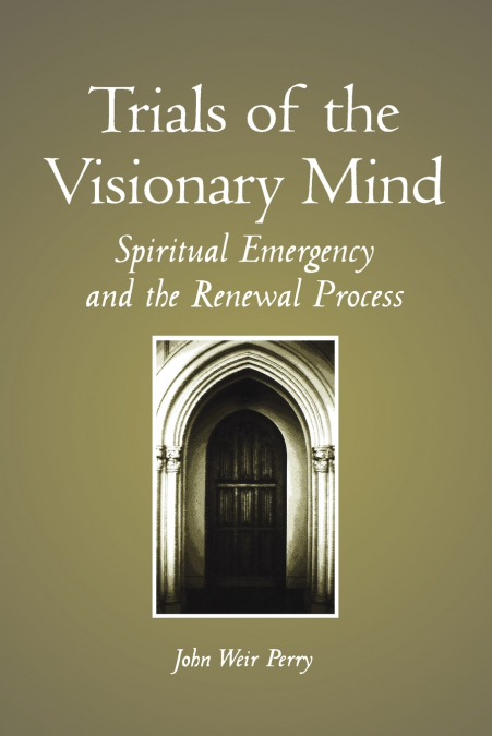 TRIALS OF THE VISIONARY MIND