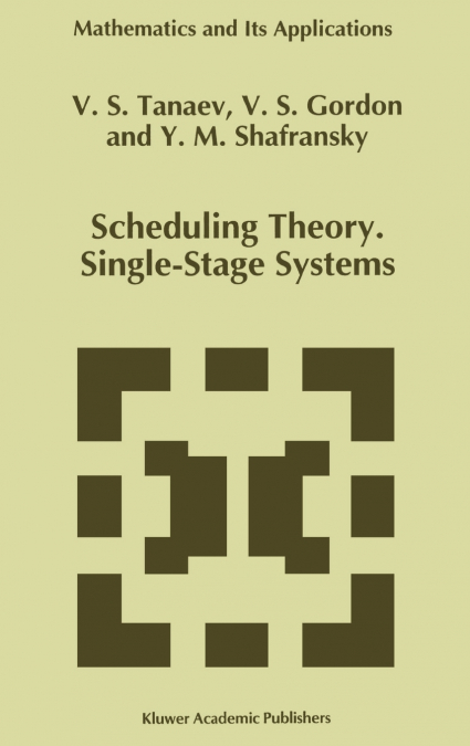 SCHEDULING THEORY. SINGLE-STAGE SYSTEMS