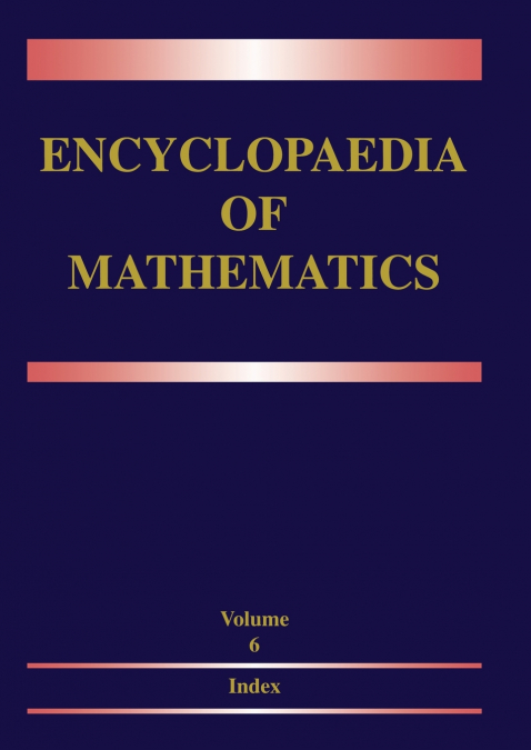 ENCYCLOPAEDIA OF MATHEMATICS