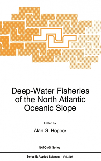 DEEP-WATER FISHERIES OF THE NORTH ATLANTIC OCEANIC SLOPE