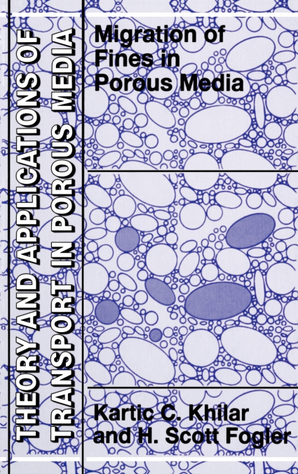 MIGRATIONS OF FINES IN POROUS MEDIA