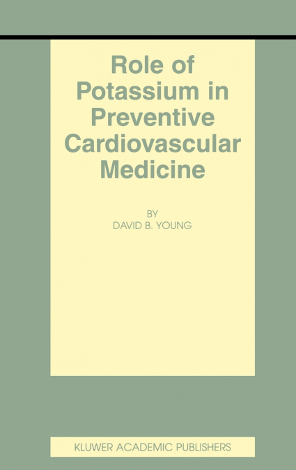 ROLE OF POTASSIUM IN PREVENTIVE CARDIOVASCULAR MEDICINE