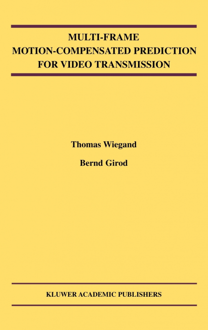 MULTI-FRAME MOTION-COMPENSATED PREDICTION FOR VIDEO TRANSMIS