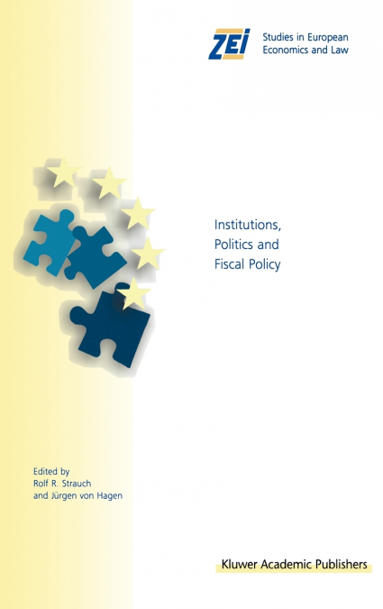 INSTITUTIONS, POLITICS AND FISCAL POLICY