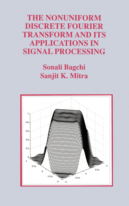 THE NONUNIFORM DISCRETE FOURIER TRANSFORM AND ITS APPLICATIO