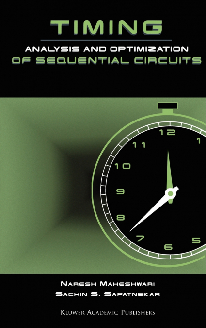 TIMING ANALYSIS AND OPTIMIZATION OF SEQUENTIAL CIRCUITS