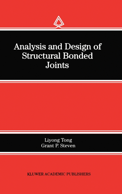 ANALYSIS AND DESIGN OF STRUCTURAL BONDED JOINTS