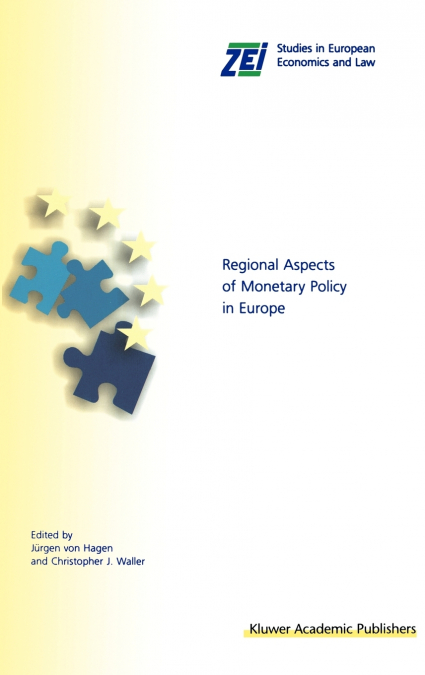 REGIONAL ASPECTS OF MONETARY POLICY IN EUROPE