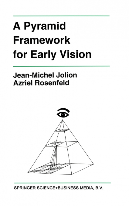 A PYRAMID FRAMEWORK FOR EARLY VISION
