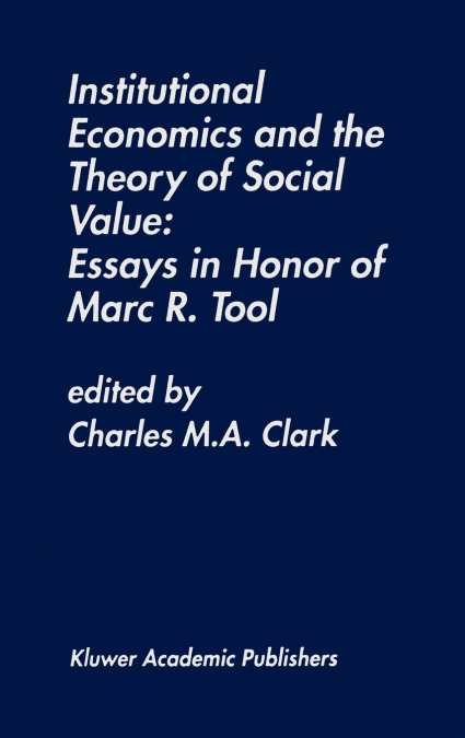 INSTITUTIONAL ECONOMICS AND THE THEORY OF SOCIAL VALUE