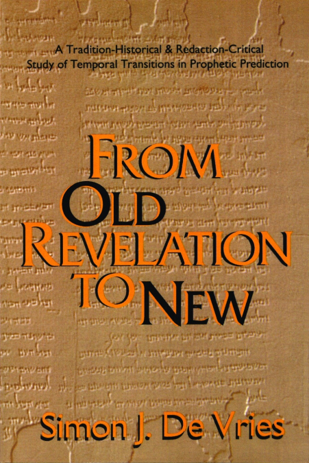 FROM OLD REVELATION TO NEW