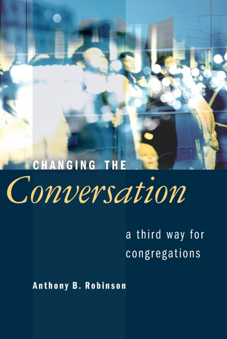 CHANGING THE CONVERSATION