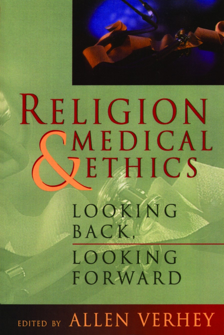 RELIGION AND MEDICAL ETHICS