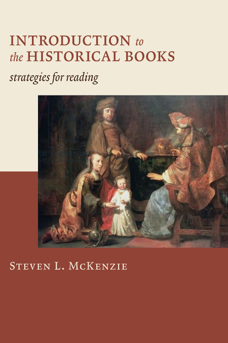 INTRODUCTION TO THE HISTORICAL BOOKS