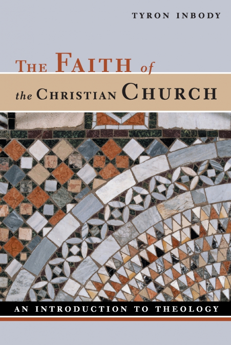 THE FAITH OF THE CHRISTIAN CHURCH