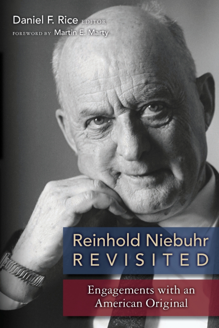 REINHOLD NIEBUHR REVISITED