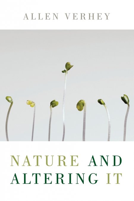 NATURE AND ALTERING IT