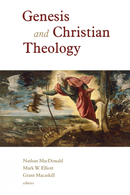 GENESIS AND CHRISTIAN THEOLOGY