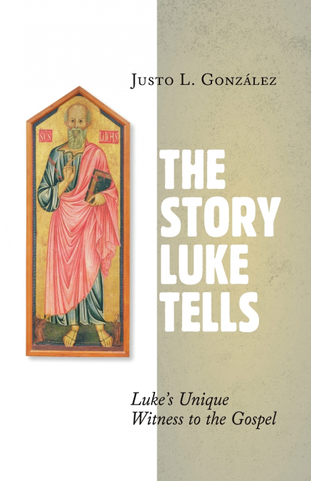 THE STORY LUKE TELLS