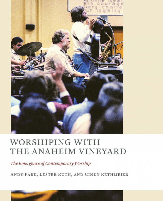 WORSHIPING WITH THE ANAHEIM VINEYARD