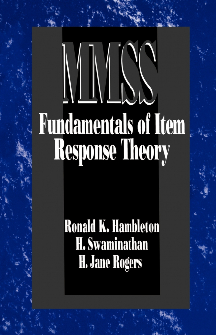 FUNDAMENTALS OF ITEM RESPONSE THEORY