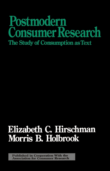 POSTMODERN CONSUMER RESEARCH