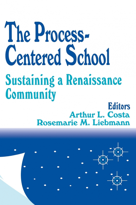 THE PROCESS-CENTERED SCHOOL