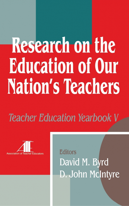 RESEARCH ON THE EDUCATION OF OUR NATION?S TEACHERS