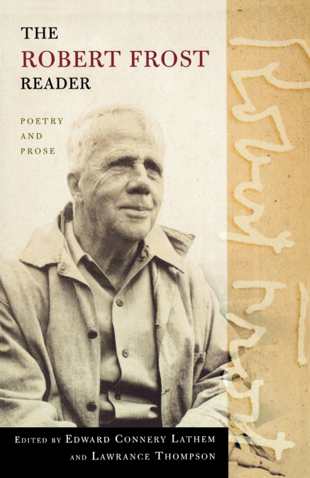 THE ROBERT FROST READER