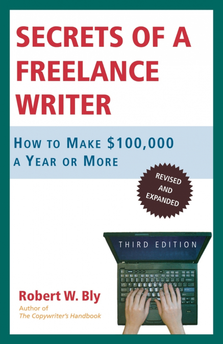 SECRETS OF A FREELANCE WRITER
