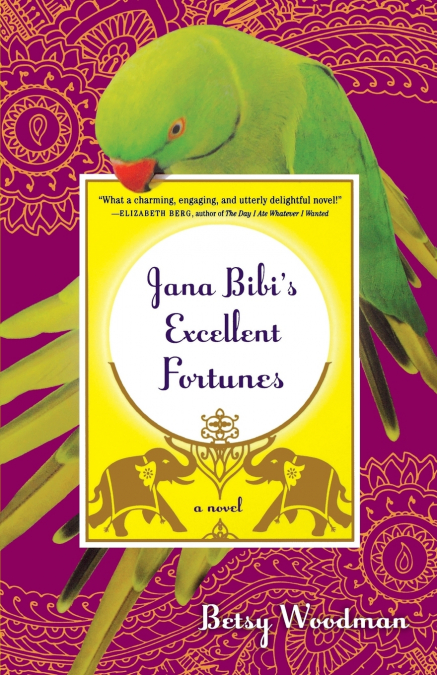 JANA BIBI?S EXCELLENT FORTUNES