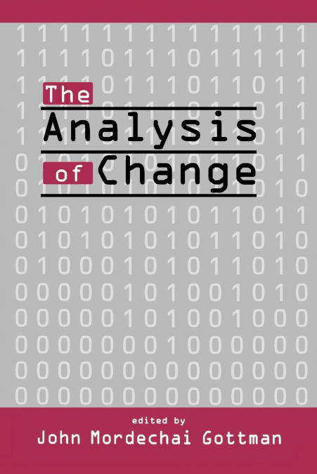THE ANALYSIS OF CHANGE