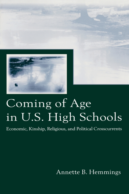 COMING OF AGE IN U.S. HIGH SCHOOLS