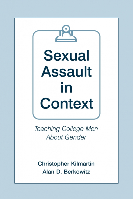 SEXUAL ASSAULT IN CONTEXT