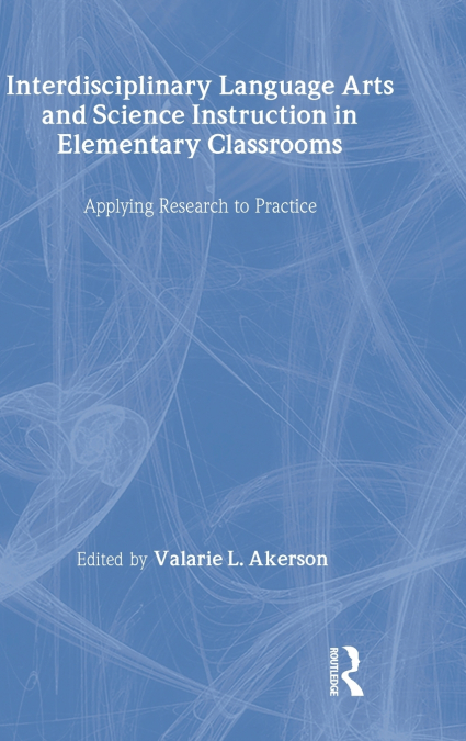 INTERDISCIPLINARY LANGUAGE ARTS AND SCIENCE INSTRUCTION IN E
