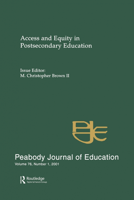 ACCESS AND EQUITY IN POSTSECONDARY EDUCATION
