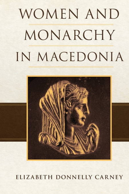 WOMEN AND MONARCHY IN MACEDONIA