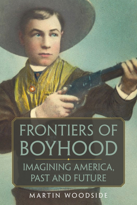 FRONTIERS OF BOYHOOD