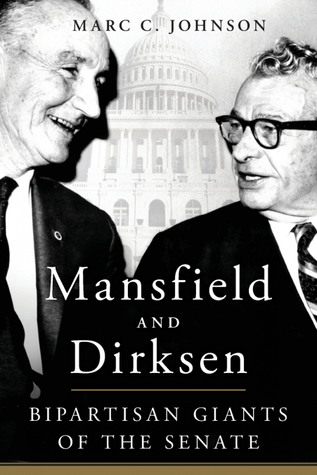 MANSFIELD AND DIRKSEN