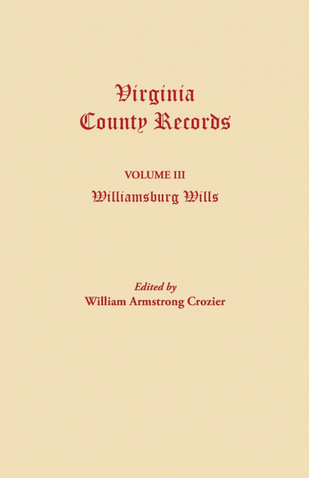 VIRGINIA COUNTY RECORDS. VOLUME III