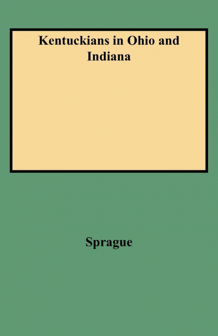 KENTUCKIANS IN OHIO AND INDIANA