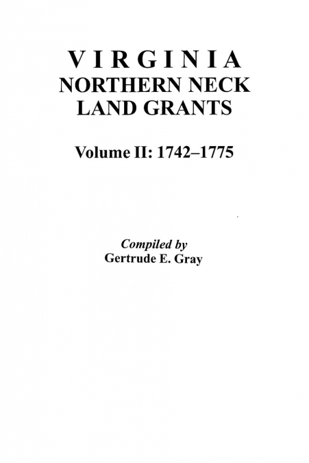 VIRGINIA NORTHERN NECK LAND GRANTS, 1775-1800. [VOL. III]