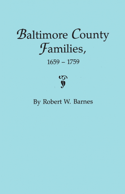 BRITISH ROOTS OF MARYLAND FAMILIES [FIRST VOLUME]
