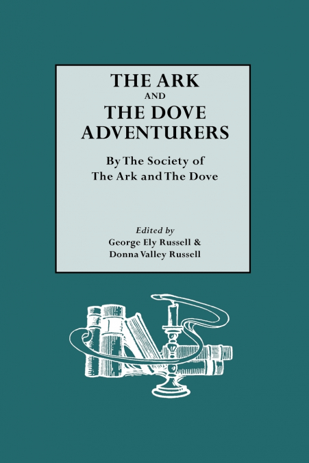 ARK AND THE DOVE ADVENTURERS. BY THE SOCIETY OF THE ARK AND