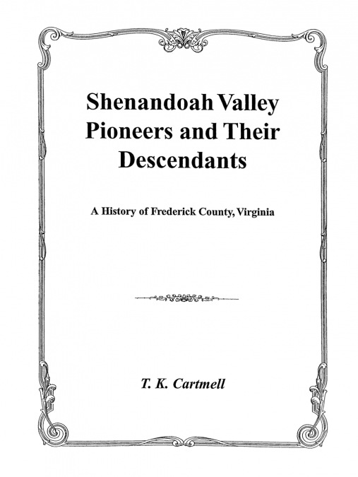 SHENANDOAH VALLEY PIONEERS AND THEIR DESCENDANTS